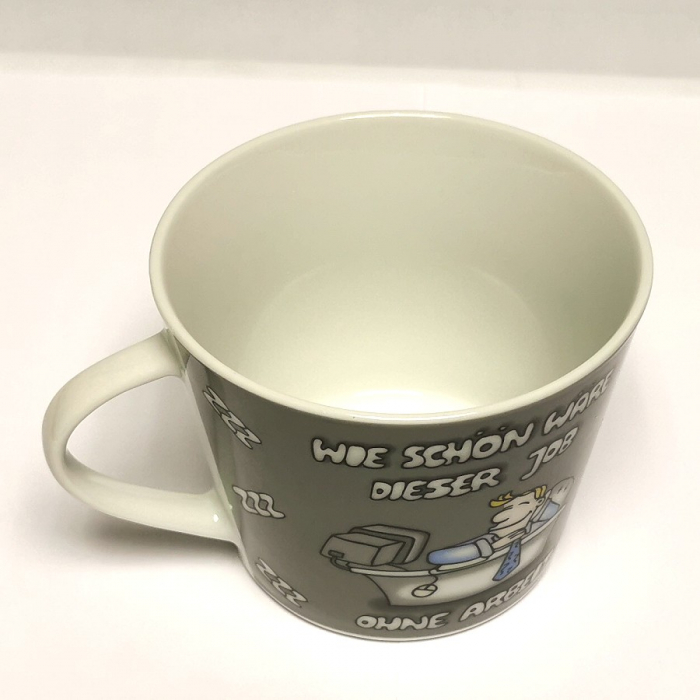 Kaffeetasse Tasse WIE SCHÖN WÄRE DIESER JOB OHNE ARBEIT grau Keramik